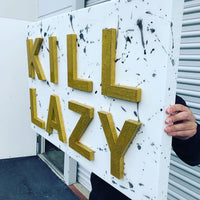 Kill Lazy Today